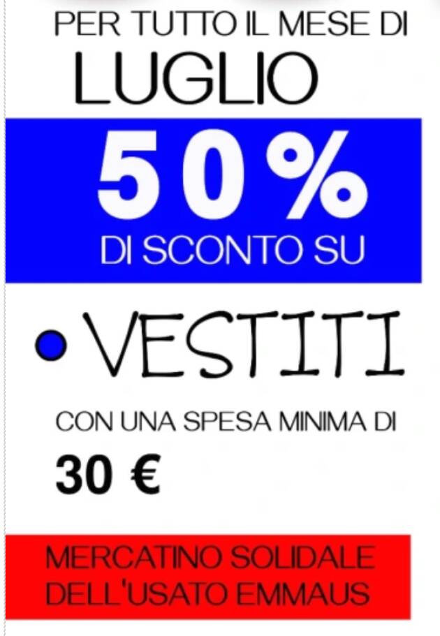 Piadena Emmaus Per tutto il mese di luglio spesa vestiti al 50%