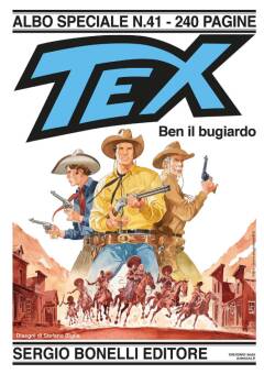 Tex albo speciale n. 41, Ben il bugiardo: “Di fole e fucili”| prof. Romano Pesavento