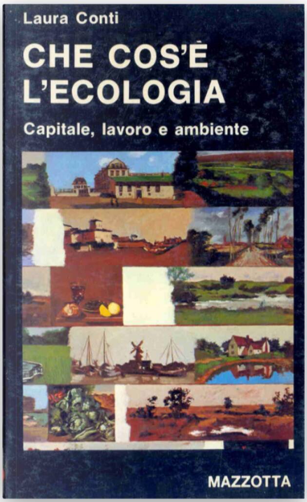  'Che cos'è l'ecologia' di Laura Conti è un libro che esplora i fondamenti dell'ecologia