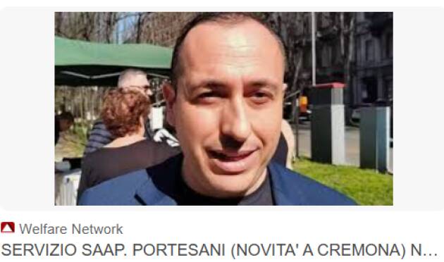 SERVIZIO SAAP. PORTESANI (NOVITA’ A CREMONA) VICENDA CONDOTTA COME AL GIOCO DELL’OCA