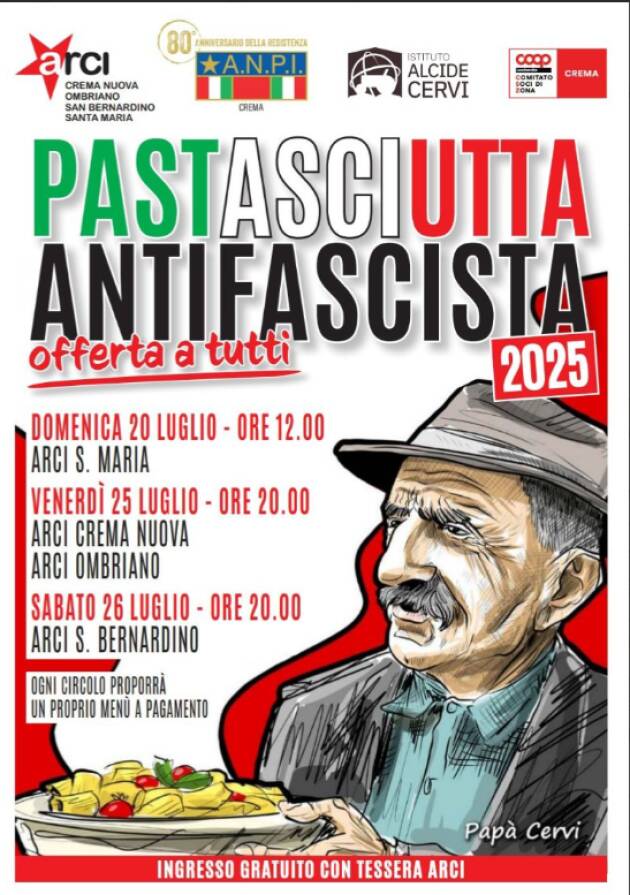 Invito alle pastasciutte a Crema organizzate da Anpi,Arci e Coop