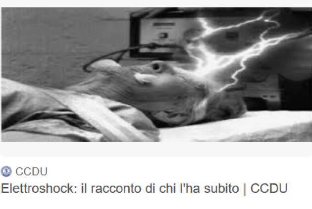 CCDU Comitato di difesa dei diritti umani lancia petizione per bandire l’elettroshock