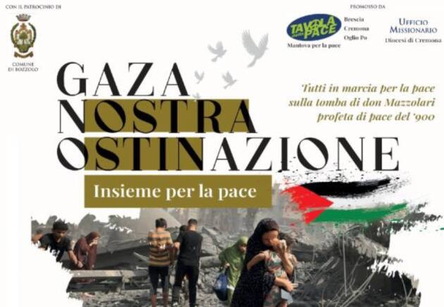 GAZA NOSTRA OSTINAZIONE MANIFESTAZIONE A BOZZOLO SABATO 30 AGOSTO