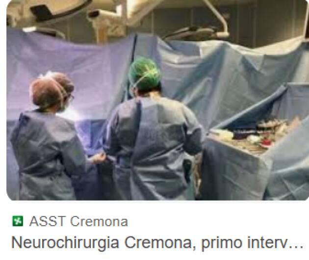 ASST CREMONA NEUROCHIRURGIA IN PRIMA LINEA NELLA RICERCA