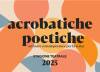 (CR) Acrobati(che) Poeti(che) 2025 VI Edizione | Alceste Ferrari