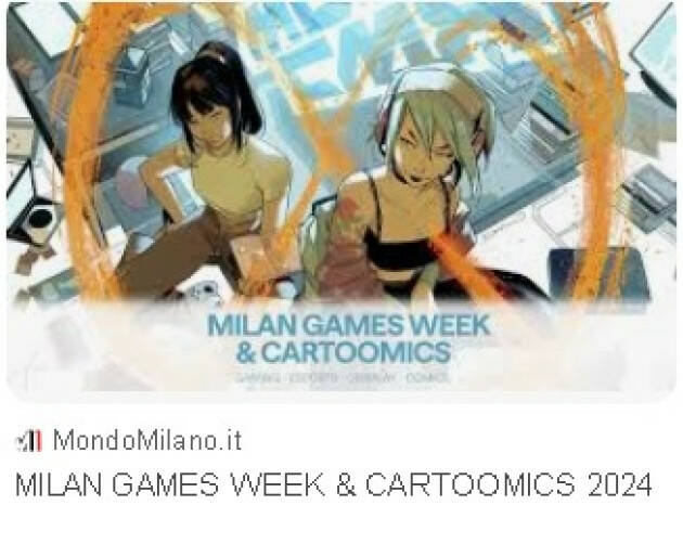 (MI) POLITICHE GIOVANILI. IN VISTA DELLA GAMES WEEK&CARTOOMICS