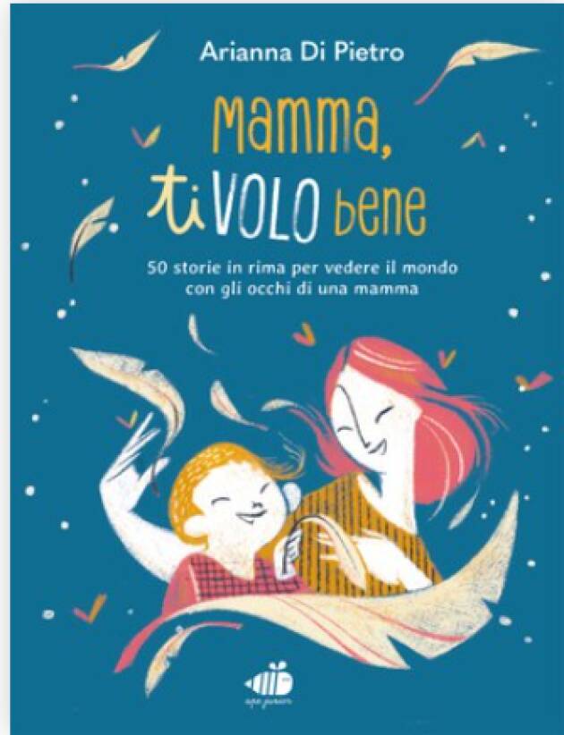WelLibri  MAMMA, TI VOLO BENE di Arianna di Pietro