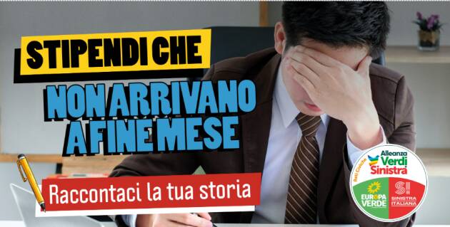Nicola Fratoianni Emergenza stipendi , raccontaci la tua storia