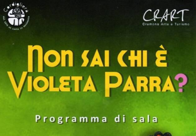 (CR) I Cordigliera protagonisti al Filo di due  serate su Violeta Parra. Un successo