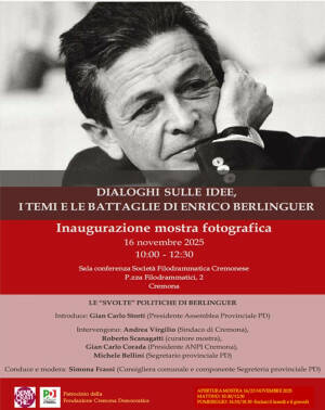 (CR) MOSTRA : “DIALOGHI SULLE IDEE, I TEMI E LE BATTAGLIE DI ENRICO BERLINGUER”
