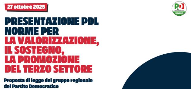 TERZO SETTORE, IL PD PRESENTA IN REGIONE UN PROGETTO DI LEGGE QUADRO