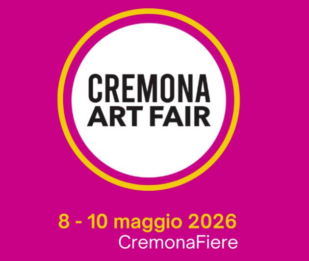 Cremona Art Fair annuncia date e prime novità: layout rinnovato e spazi ampliati