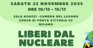 Liberi dal nucleare No alle scelte del Governo Meloni