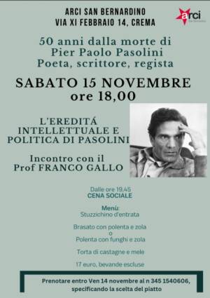 Crema L'eredità intellettuale e politica di Pasolini Conferenza del Prof Franco Gallo