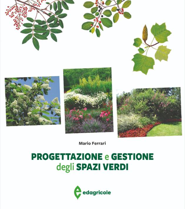 Edagricole PROGETTAZIONE E GESTIONE DEGLI SPAZI VERDI di Mario Ferrari