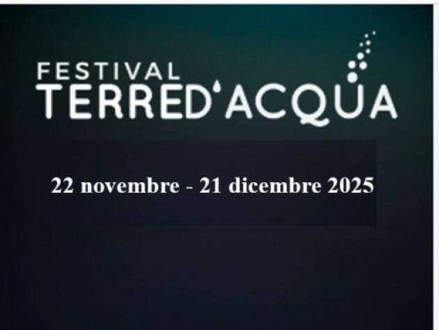 Festival Terre d’Acqua  FESTIVAL D’INVERNO Evento del  18 dicembre