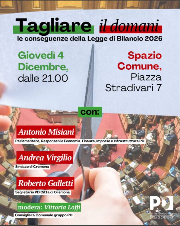 PD Cremona Iniziativa ' Il Governo taglia il domani'