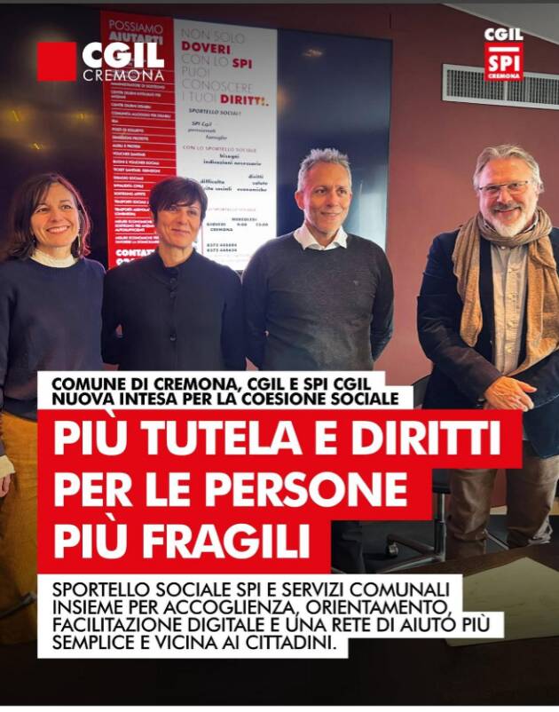 Comune di Cremona, CGIL e SPI CGIL insieme per rafforzare il sostegno sociale
