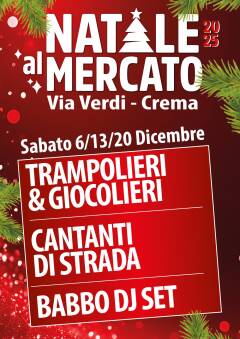 Natale al Mercato 2025: a Crema tre giornate in Via Verdi Eventi 13-20 dicembre