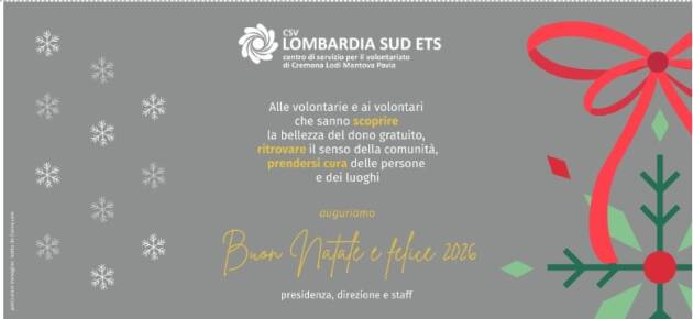 Chiusura natalizia 2025 CSV Lomb Sud ETS, Bando Rigenerazioni e News dal territori