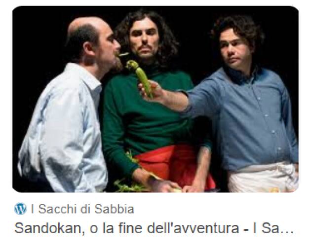 Gussola I Sacchi di Sabbia SANDOKAN O LA FINE DELL’AVVENTURA