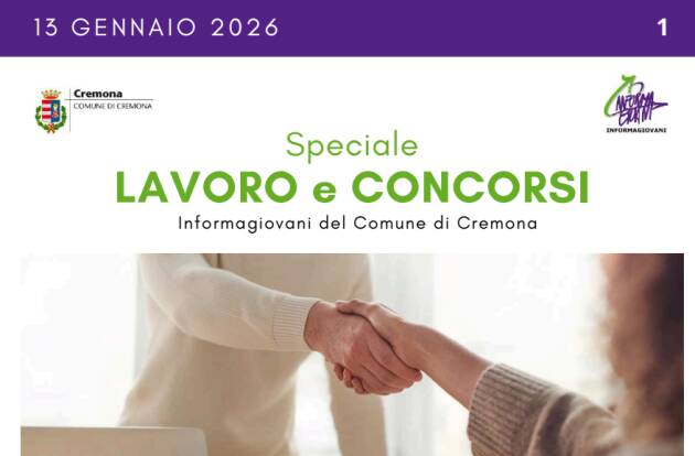 SPECIALE LAVORO CONCORSI Cremona, Crema, Soresina, Casal.ggiore | 13 gennaio 2025