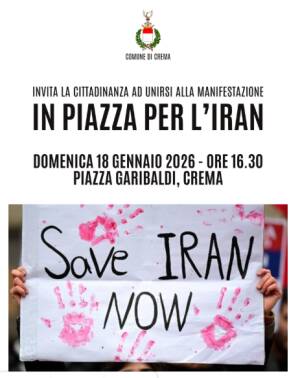  Il Sindaco di Crema: 'Scendiamo in piazza per il popolo iraniano' domenica 18  ore 16.30 