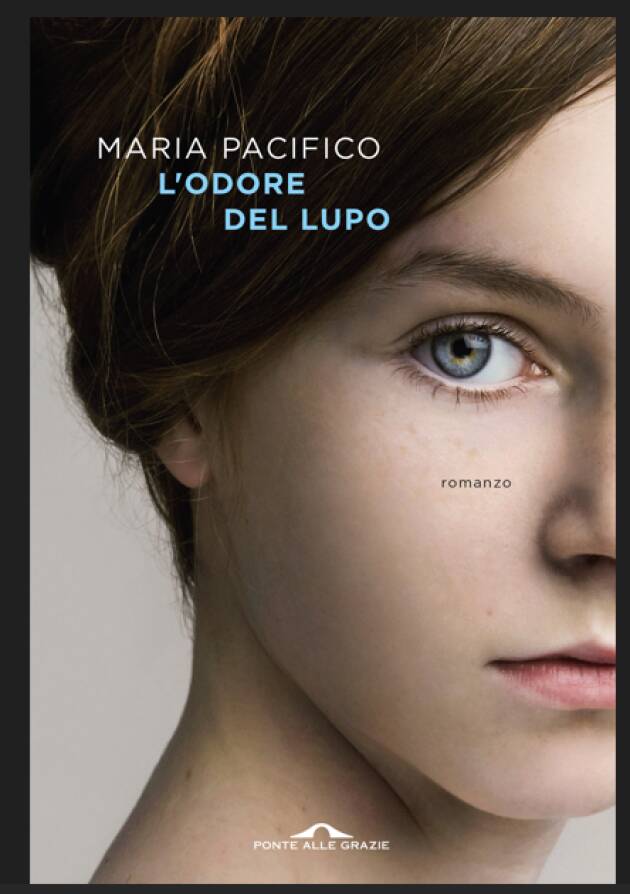 Maria Pacifico Dal 27/01'L'odore del lupo' in libreria