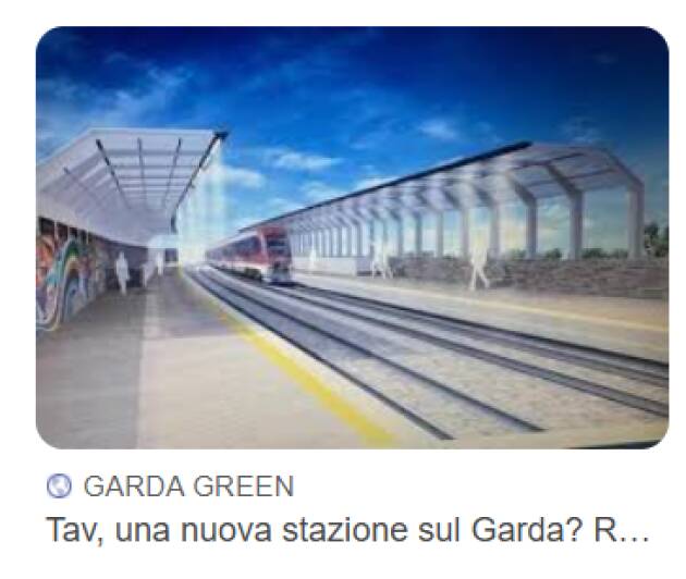 STAZIONE TAV DEL GARDA:EUROPA VERDE, SAREBBE UN FANTASMA COSTOSO ED INUTILE