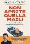 Vallardi 'Non aprite quella mail!'  di Danilo Cimino