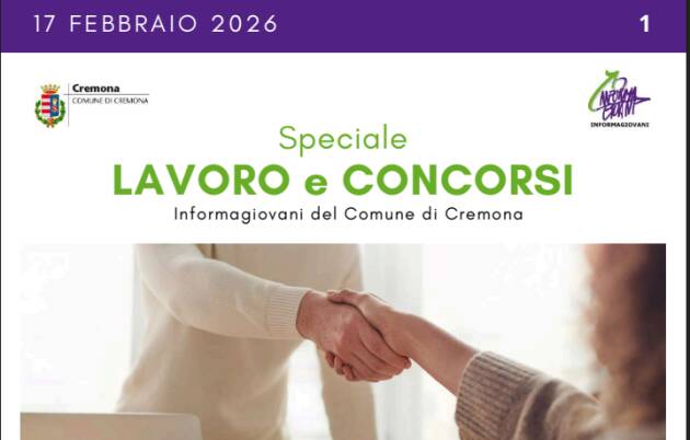 SPECIALE LAVORO CONCORSI Cremona, Crema, Soresina, Casal.ggiore | 17 febbraio 2026
