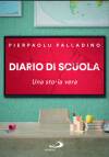 DIARIO DI SCUOLA Una storia vera Dal 19 febbraio in libreria