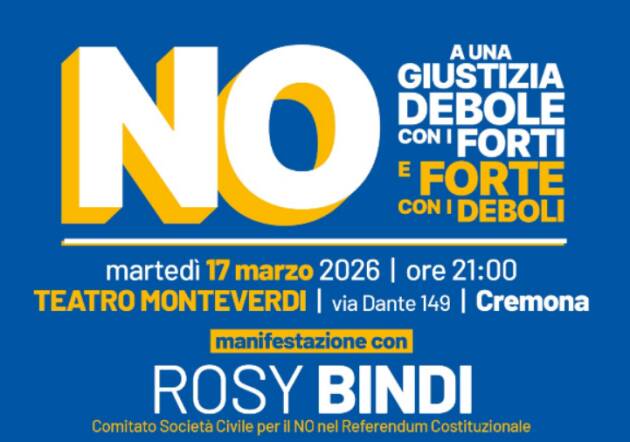 - 1 giorno a Rosy Bindi a Cremona per il NO al Referendum Evento del 17 marzo ore 21