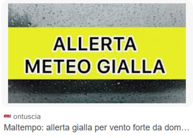 MALTEMPO. ALLERTA GIALLA PER RISCHIO IDRAULICO E IDROGEOLOGICO 