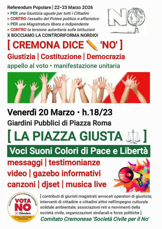 - 4 giorni al Referendum Cremona  LA PIAZZA GIUSTA  VOCI SUONI COLORI PER IL NO