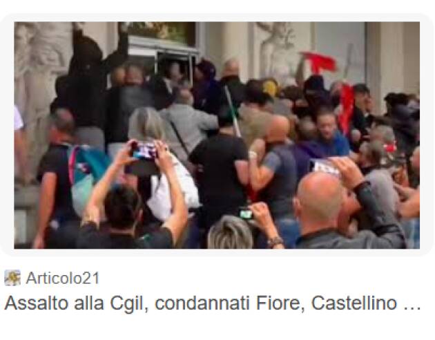 Confermato definitivamente le condanne per otto imputati per l’assalto Cgil di Roma 