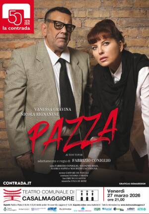 Casalmaggiore PAZZA   di Tom Topor  adattamento e regia di Fabrizio Coniglio