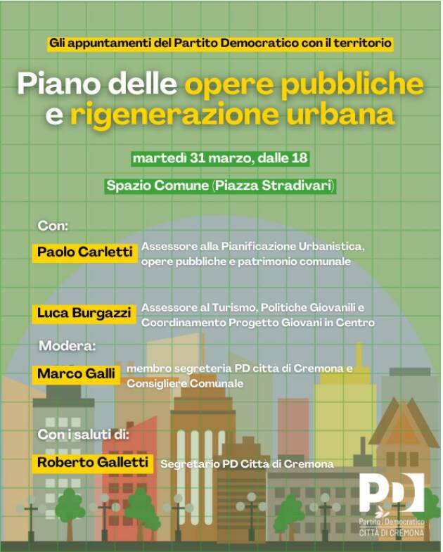 Piano Opere Pubbliche 2025–2027 e rigenerazione urbana: incontro PD Cremona