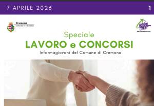 SPECIALE LAVORO CONCORSI Cremona, Crema, Soresina, Casal.ggiore | 7 aprile 2026