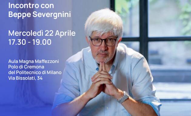 (CR) Campus Poli LA PIANURA È UN’AVVENTURA con Beppe Severgnini il 22 aprile