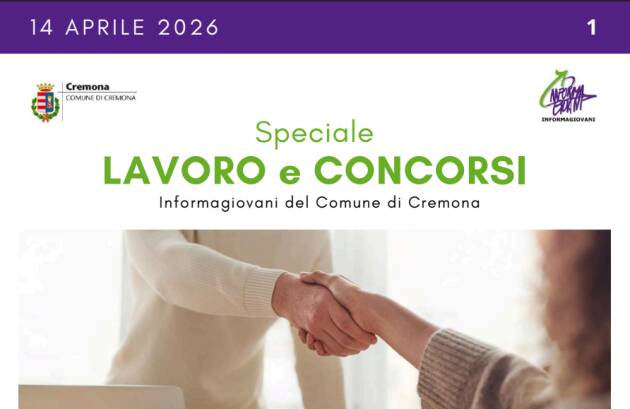 SPECIALE LAVORO CONCORSI Cremona, Crema, Soresina, Casal.ggiore | 14 aprile 2026