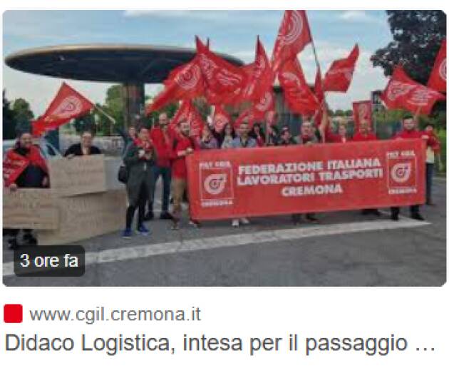 (CR)  CGIL Didaco Logistica, intesa per il passaggio al CCNL Logistica: 