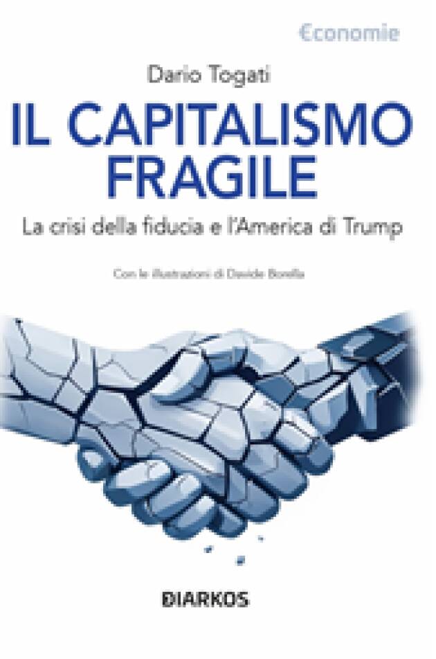  La crisi della fiducia e l'America di Trump Di Dario Togati