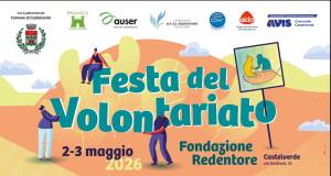 QUARTA FESTA DEL VOLONTARIATO DI CASTELVERDE DAL 2 AL 3 MAGGIO NEL PARCO DELLA FONDAZIONE REDENTORE