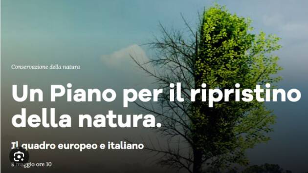 Ripristino della Natura, Pollini: Pubblicato il Piano Nazionale.