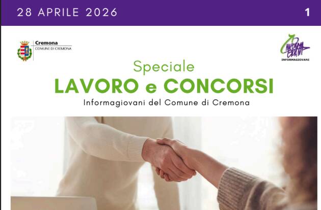 SPECIALE LAVORO CONCORSI Cremona, Crema, Soresina, Casal.ggiore | 28 aprile 2026