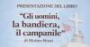 Bonate Sopra : presentazione de 'Gli uomini, la bandiera e il campanile' |Matteo  Rossi