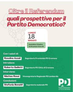PD Cremona Assemblea cittadina su ' Oltre il referendum'