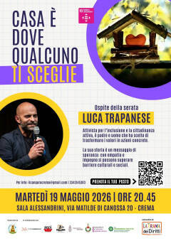 Crema L’INCONTRO CON LUCA TRAPANESE “CASA È DOVE QUALCUNO TI SCEGLIE”