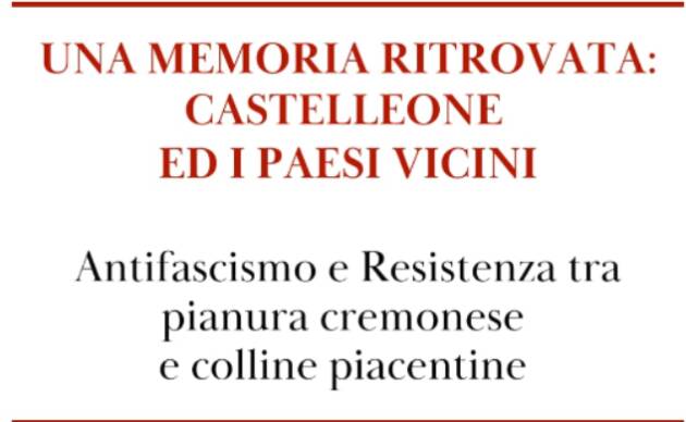 Anpi Castelleone presentazione libro ' Una memoria ritrovata' con Gian Carlo Corada